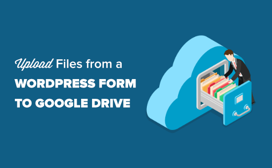 Cách tải tệp từ WordPress lên Google Drive
